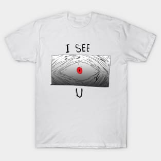 i see you T-Shirt